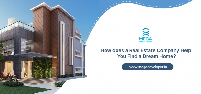 How does a Real Estate Company Help You Find a Dream Home?